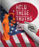 Hold These Truths - Play by Jeanne Sakata